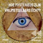 Hoe mysterieus zijn vrijmetselaars echt